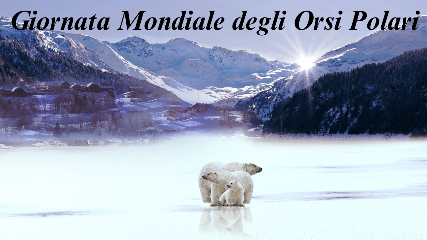 GIORNATA MONDIALE DEGLI ORSI POLARI
